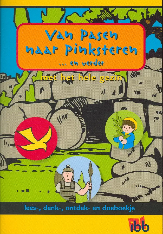 Van pasen naar pinksteren en verder