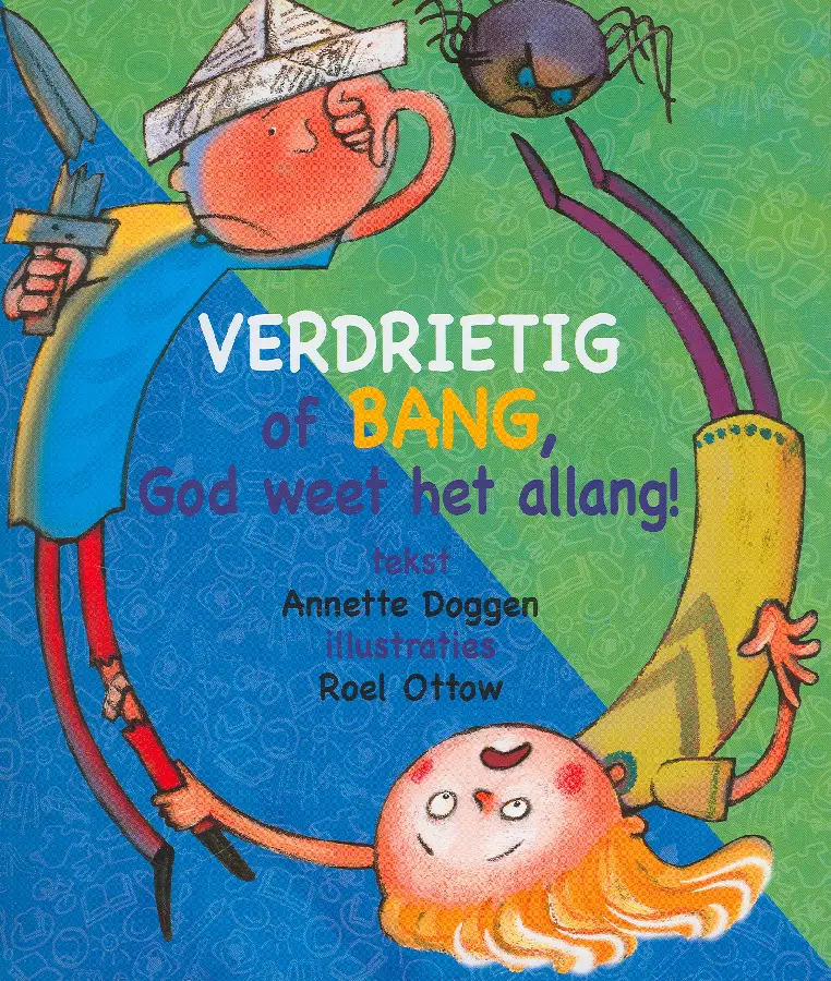Verdrietig of bang God weet het allang