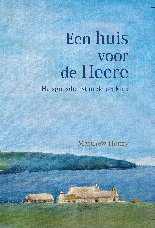 Een huis voor de Heere