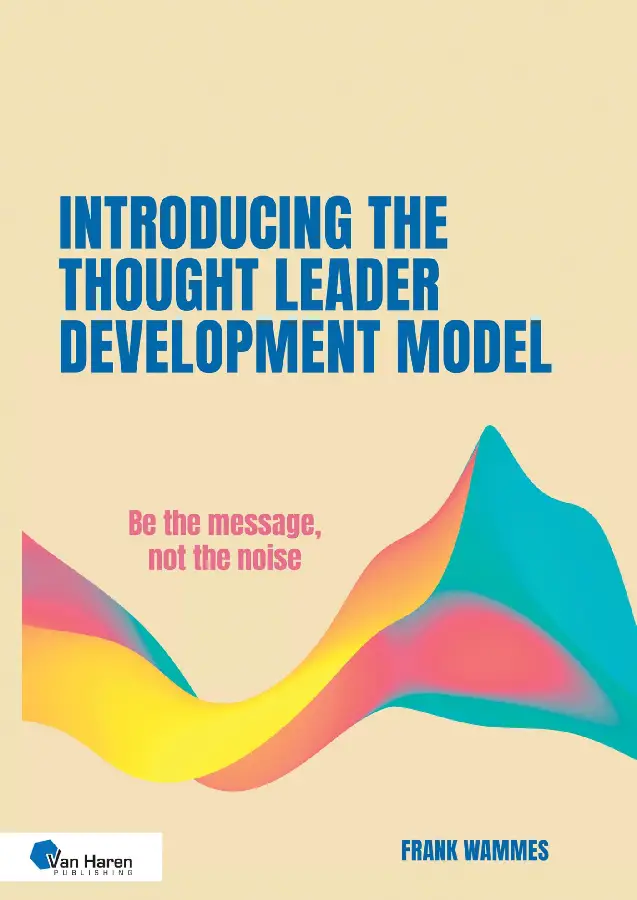 Introducing the Thought Leader Development Model