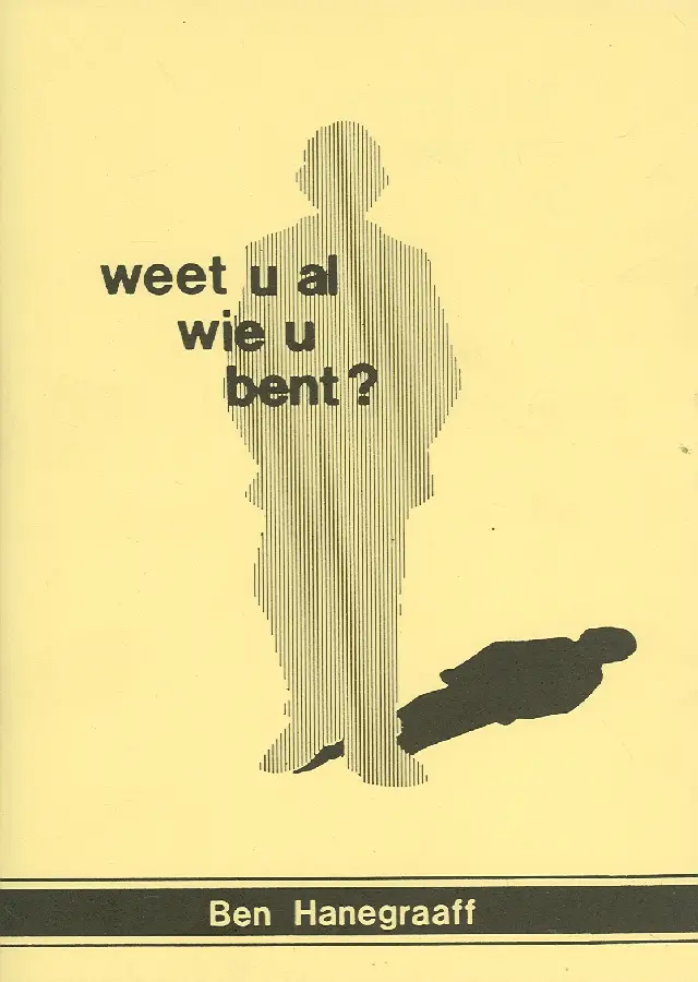 Weet u al wie u bent