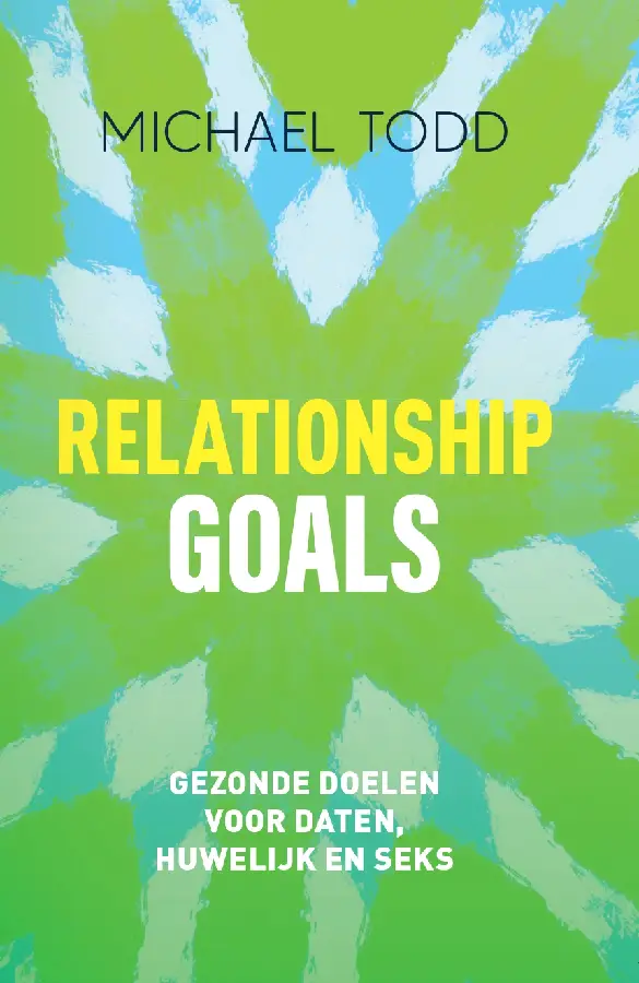 Gezonde doelen voor daten, huwelijk en seks.