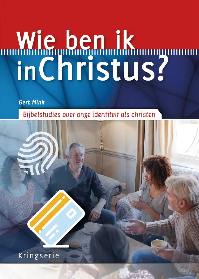 Bijbelstudies over onze identiteit als christen.