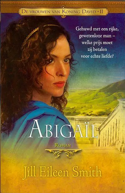 AbigaÃ¯l (deel 2 Vrouwen van David)