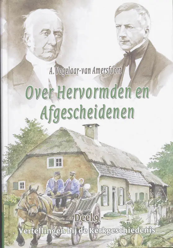 Vertellingen  9 hervormd & afgescheiden