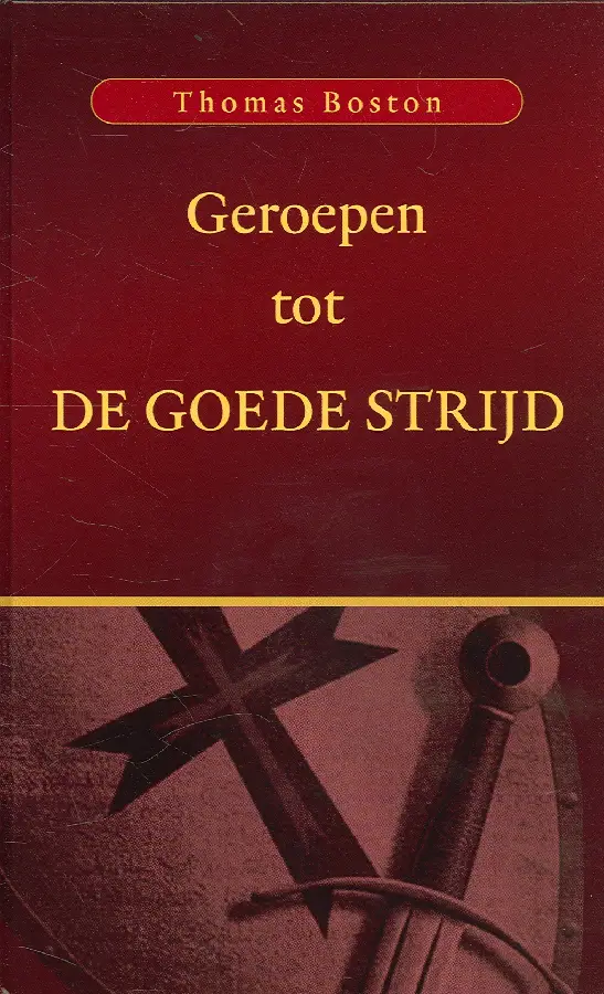 Geroepen tot de goede strijd