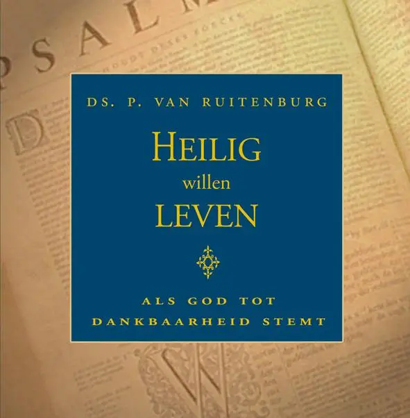 Heilig willen leven