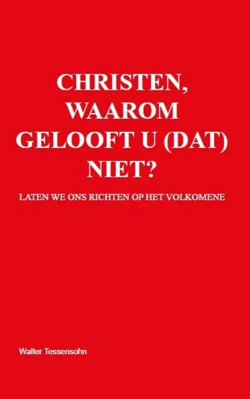 Christen, waarom gelooft
