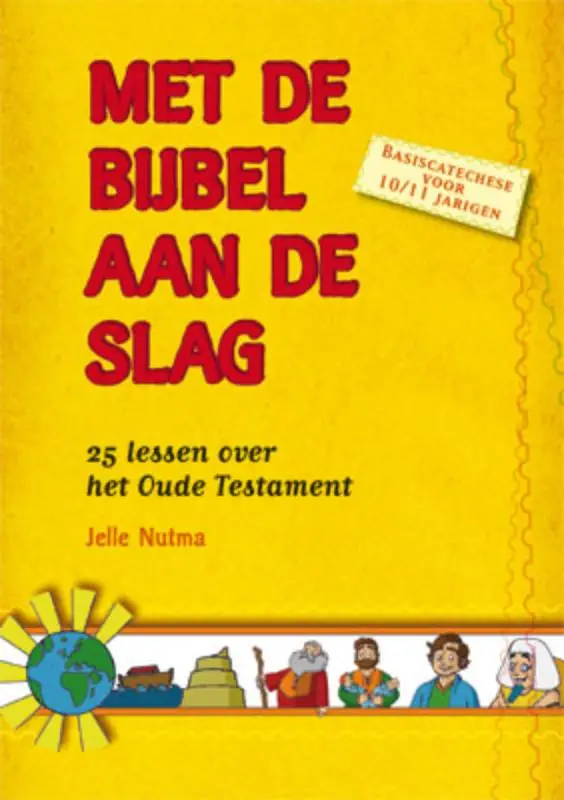 Met de bijbel aan de slag oude testament