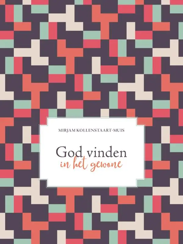 God vinden in het gewone