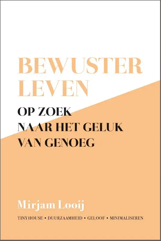 Op zoek naar het geluk van genoeg.