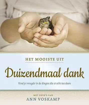 Mooiste uit duizendmaal dank