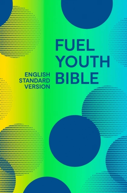 ESV - Fuel Youth Bible