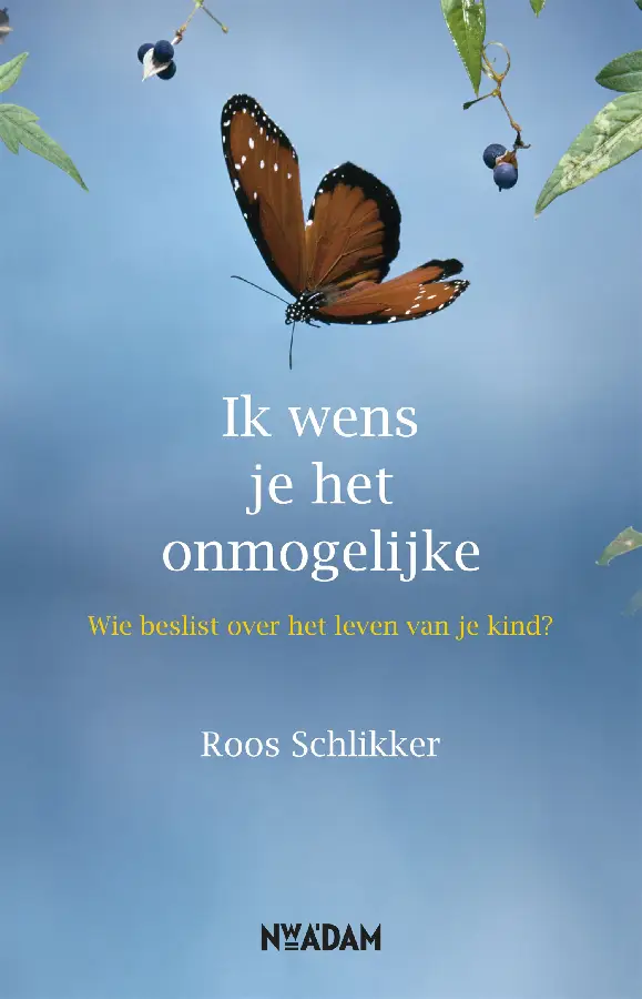 Ik wens je het onmogelijk