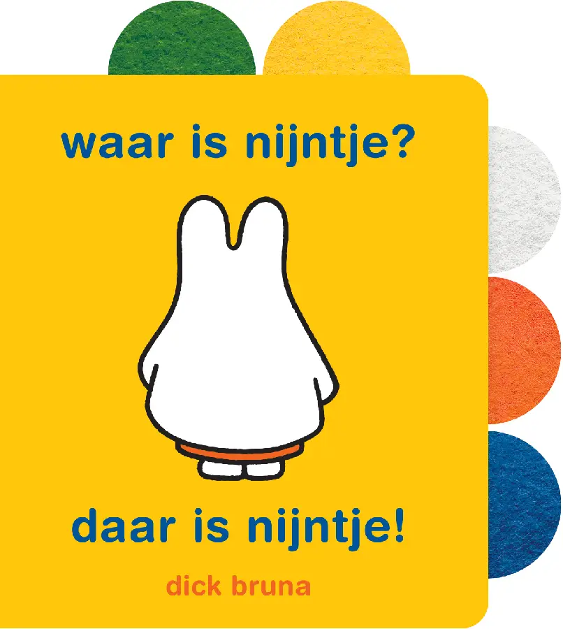 waar is nijntje? daar is nijntje!