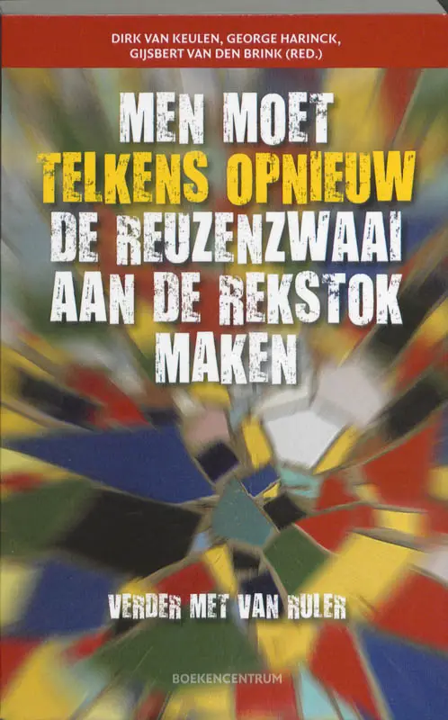 Men moet telkens opnieuw de reuzezwaai a