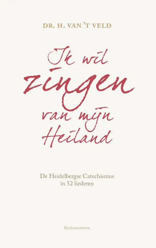 Ik wil zingen van mijn Heiland