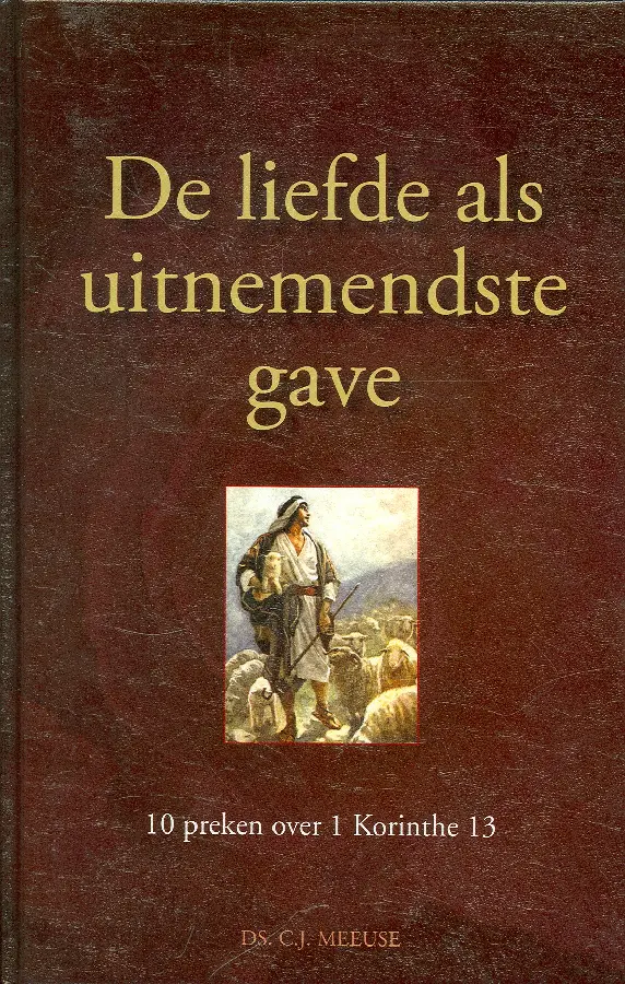 Liefde als uitnemendste gave