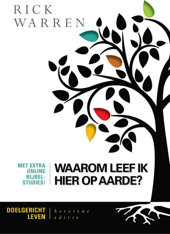Waarom leef ik hier op aarde? Herziene editie.