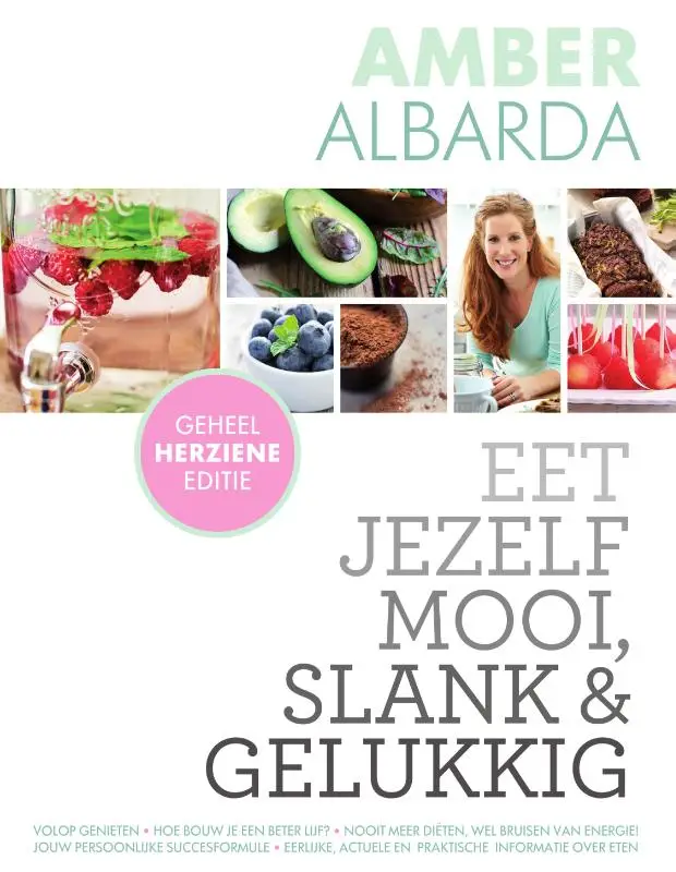 Eet jezelf mooi slank en gelukkig