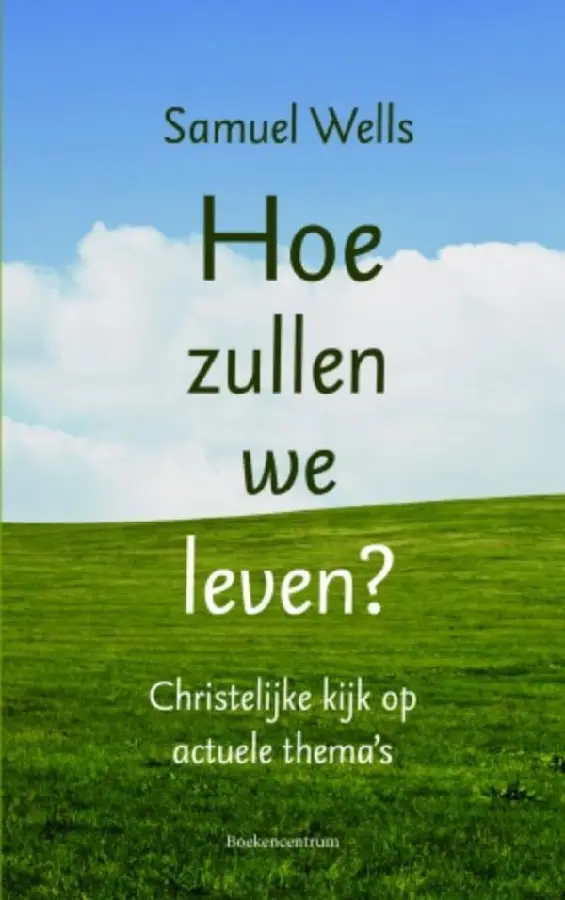 Hoe zullen we leven?