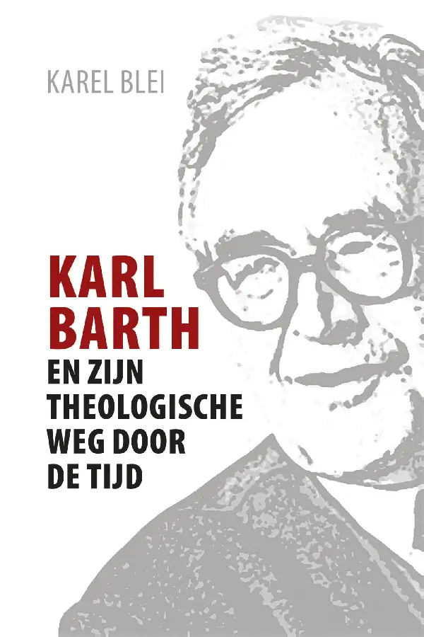 Karl barth en zijn theologische weg