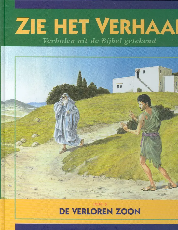 Zie het verhaal 5 de verloren zoon