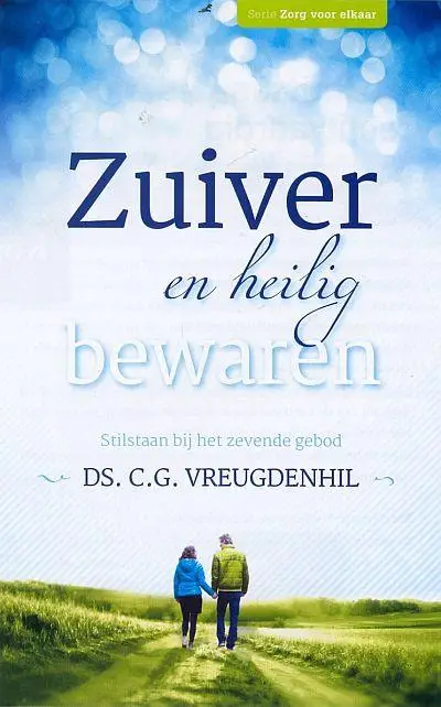Zuiver en heilig bewaren