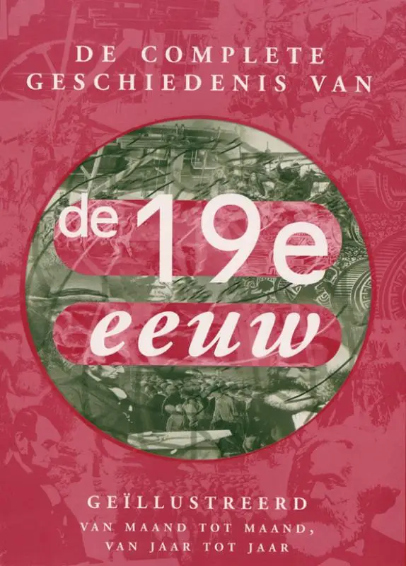 Complete geschiedenis van de 19e eeuw